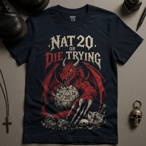 Nat 20 Or Die T-Shirt