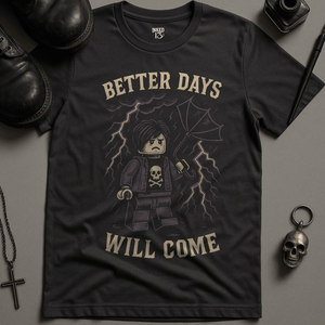 Better Days Will Come 2 T-Shirt - Dark Grey - S - Inked 13 Ltd