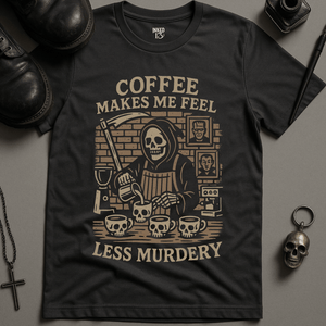 Coffee Makes Me Feel Less Murdery 2 T-Shirt - Dark Grey - S - Inked 13 Ltd