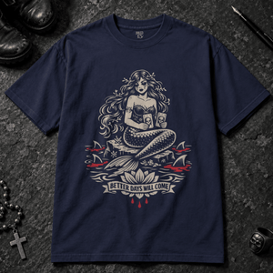 Mermaid Better Days Will Come T-shirt - True Navy - S - Inked 13 - Unisex alternative tattoo apparel.