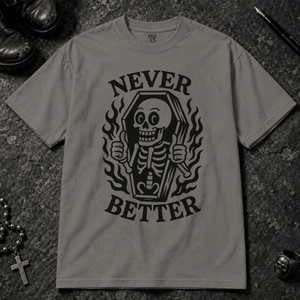 Never Better T-shirt - Grey - S - Inked 13 - Unisex alternative tattoo apparel.