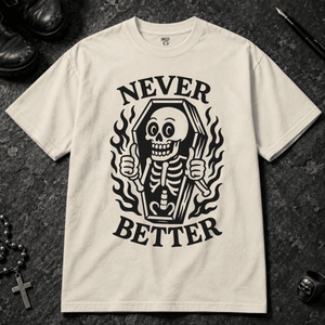 Never Better T-shirt - Ivory - S - Inked 13 - Unisex alternative tattoo apparel.