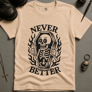 Never Better T-shirt (New Style) - Ivory - S - Inked 13 Ltd Unisex alternative tattoo apparel