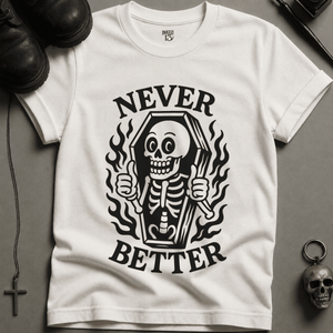 Never Better T-shirt (New Style) - White - S - Inked 13 Ltd Unisex alternative tattoo apparel