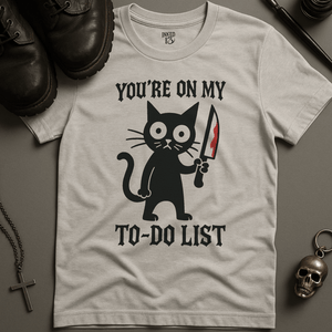 Printify T-Shirt Ash / S You're On My To Do List T-Shirt