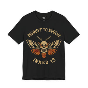 Printify T-Shirt Black / S Disrupt To Evolve T-Shirt