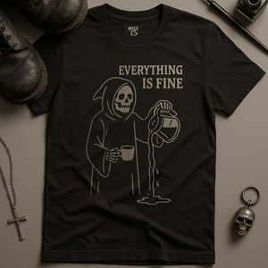Printify T-Shirt Black / S Everything Is Fine T-Shirt