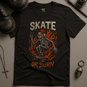 Printify T-Shirt Black / S Skate Or Burn T-Shirt