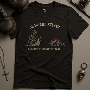 Printify T-Shirt Black / S Slow and Steady T-Shirt