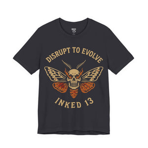 Printify T-Shirt Dark Grey / S Disrupt To Evolve T-Shirt