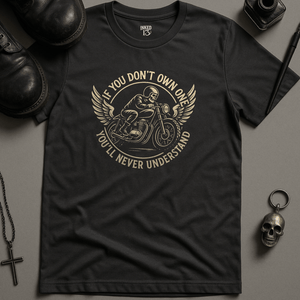 Printify T-Shirt Dark Grey / S If You Don't Own One T-Shirt