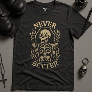 Printify T-Shirt Dark Grey / S Never Better T-Shirt
