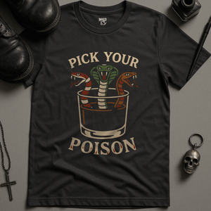 Printify T-Shirt Dark Grey / S Pick Your Poison T-Shirt