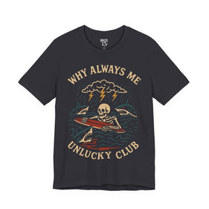 Printify T-Shirt Dark Grey / S Unlucky Club T-Shirt
