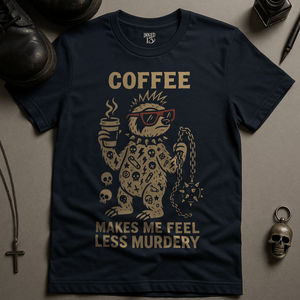 T-Shirt Navy / S Coffee Makes Me Feel Less Murdery T-Shirt