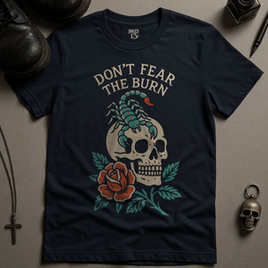 Printify T-Shirt Navy / S Don't Fear The Burn T-Shirt