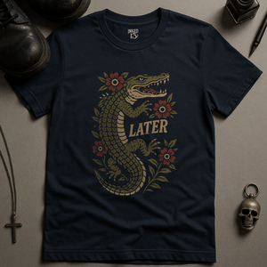 Printify T-Shirt Navy / S Later Aligator T-Shirt
