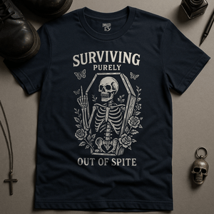 Printify T-Shirt Navy / S Surviving Purely Out Of Spite T-Shirt