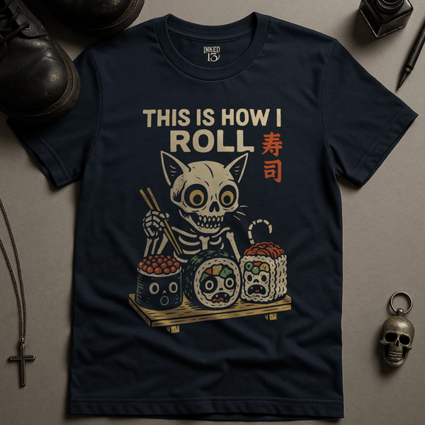 Printify T-Shirt Navy / S This Is How I Roll T-Shirt