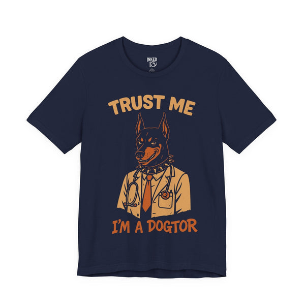 Printify T-Shirt Navy / S Trust Me I'm A Dogtor T-Shirt
