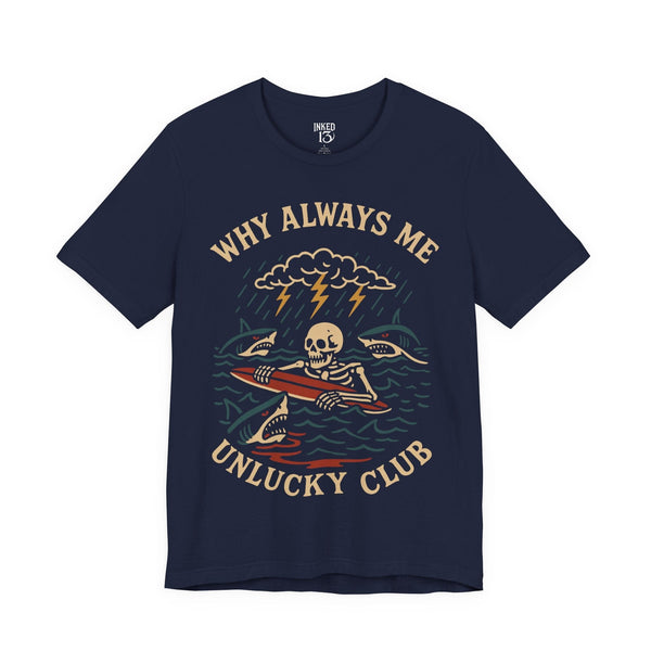 Printify T-Shirt Navy / S Unlucky Club T-Shirt