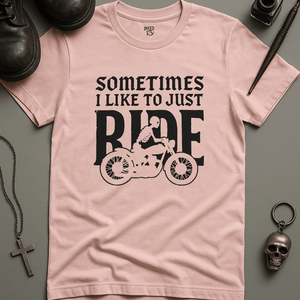 Printify T-Shirt Soft Pink / S Sometimes I Like To Ride T-Shirt