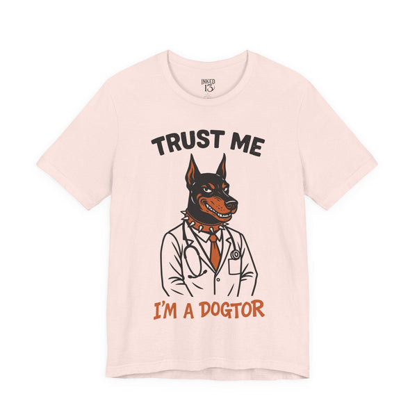 Printify T-Shirt Soft Pink / S Trust Me I'm A Dogtor T-Shirt