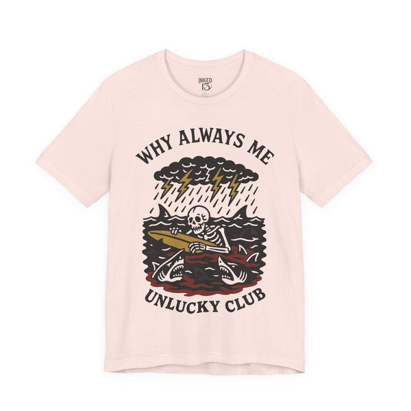 Printify T-Shirt Soft Pink / S Unlucky Club T-Shirt