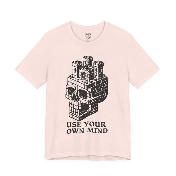 Printify T-Shirt Soft Pink / S Use Your Own Mind T-Shirt