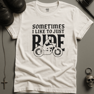 Printify T-Shirt White / S Sometimes I Like To Ride T-Shirt