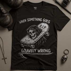 When Something Goes Gravely Wrong T-Shirt - Black - S - Inked 13 Ltd